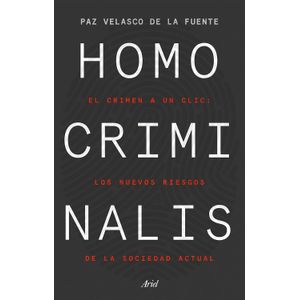 HOMO CRIMINALIS - PAZ VELAZCO DE LA FUENTE