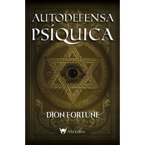 LIBRO AUTODEFENSA PSIQUICA - DION FORTUNE