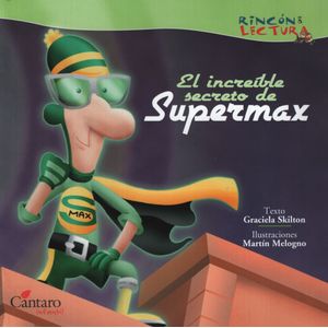 EL INCREÍBLE SECRETO DE SUPERMAX - RINCÓN DE LECTURA