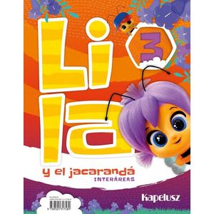 LILA Y EL JACARANDA 3 - INTERAREAS + LIBRO DE ACTIVIDADES