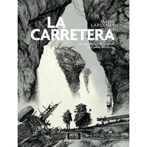 LA CARRETERA - NOVELA GRAFICA - MANU LARCENET