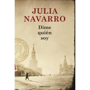DIME QUIEN SOY - JULIA NAVARRO