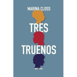 TRES TRUENOS - MARINA CLOSS