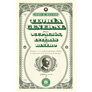 TEORIA GENERAL DE LA OCUPACION, EL INTERES Y EL DINERO