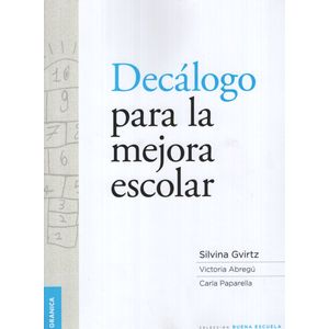 DECALOGO PARA LA MEJORA ESCOLAR - SILVINA GVIRTZ