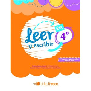 LEER Y ESCRIBIR EN 4° - TINTA FRESCA