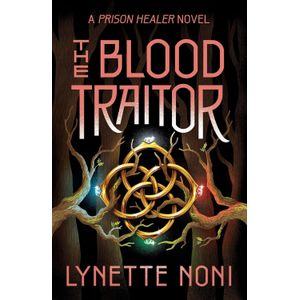 THE BLOOD TRAITOR - THE BLOOD TRAITOR 3 - LYNETTE NONI
