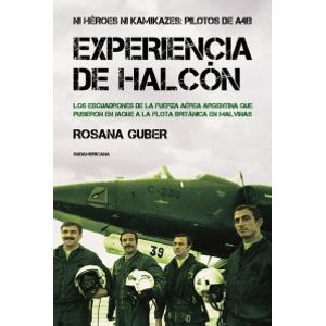 EXPERIENCIA  DE HALCON- NI HEROES NI KAMIKAZES: PILOTOS DE A