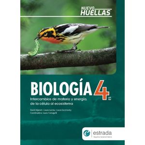 BIOLOGIA 4 ES - NUEVO HUELLAS - ESTRADA - INTERCAMBIOS DE MA