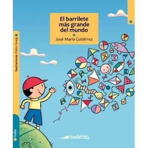 EL BARRILETE MAS GRANDE DEL MUNDO - JOSE MARIA GUTIERREZ - Z