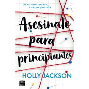 ASESINATO PARA PRINCIPIANTES - HOLLY JACKSON