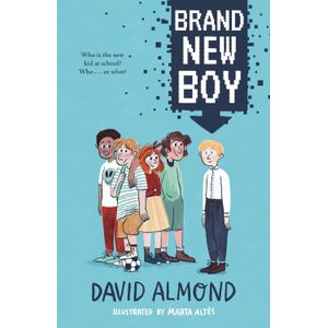 BRAND NEW BOY - DAVID ALMOND - MARTA ALTES