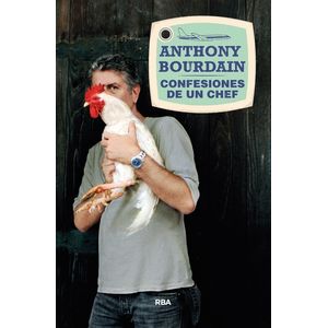 CONFESIONES DE UN CHEF - ANTHONY BOURDAIN