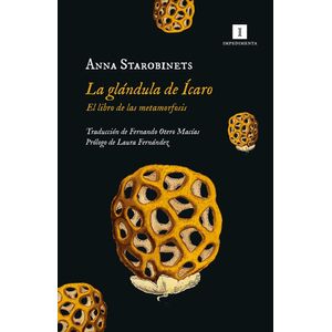 LA GLANDULA DE ICARO - ANNA STAROBINETS