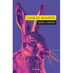 CONEJO MALDITO - BORA CHUNG
