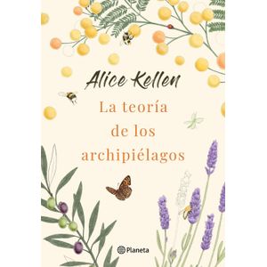 LA TEORIA DE LOS ARCHIPIELAGOS - ALICE KELLEN