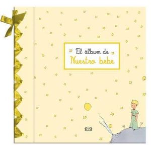 EL ALBUM DE NUESTRO BEBE - EL PRINCIPITO AMARILLO