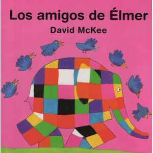 LOS AMIGOS DE ELMER - DAVID MCKEE