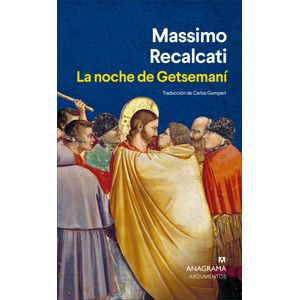 LA NOCHE DE GETSEMANI - MASSIMO RECALCATI