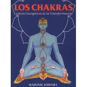 LOS CHAKRAS - CENTRO ENERGETICO DE LA TRANSFORMACION