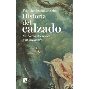 HISTORIA DEL CALZADO - PATRICIA GONZALEZ-ALDEA