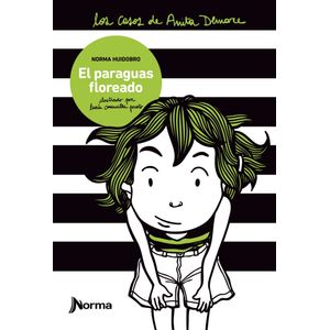 EL PARAGUAS FLOREADO - LOS CASOS DE ANITA DEMARE - NORMA HUI