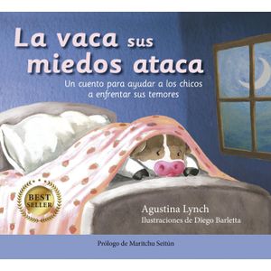 LA VACA SUS MIEDOS ATACA - AGUSTINA LYNCH - DIEGO BARLETTA