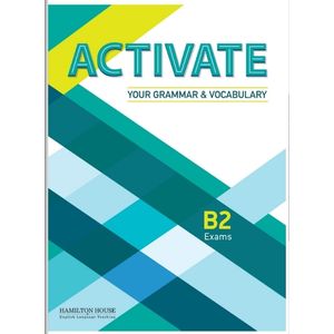 ACTIVATE YOUR GRAMMAR & VOCABULARY B2 - STUDENT'S BOOK