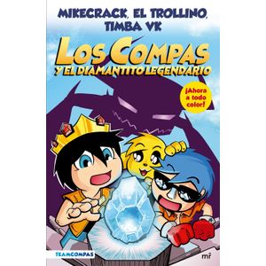 LOS COMPAS Y EL DIAMANTITO LEGENDARIO - LOS COMPAS 1
