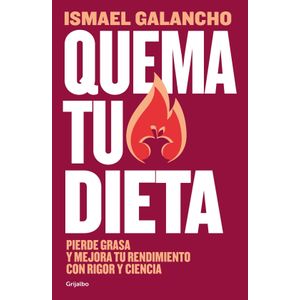 QUEMA TU DIETA - ISMAEL GALANCHO