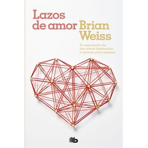 LAZOS DE AMOR - BRIAN WEISS