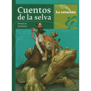 CUENTOS DE LA SELVA - LA ESTACION