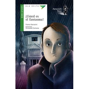 USTED ES EL FANTASMA! - ALA DELTA VERDE