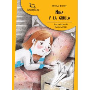 NINA Y LA GRULLA - AZULEJITOS PRIMEROS LECTORES