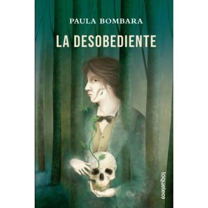 LA DESOBEDIENTE - LOQUELEO - PAULA BOMBARA