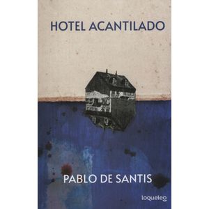 LIBRO HOTEL ACANTILADO - PABLO DE SANTIS