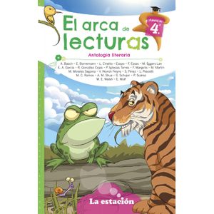 EL ARCA DE LECTURAS 4 - ANTOLOGIA LITERARIA - MHL VERDE