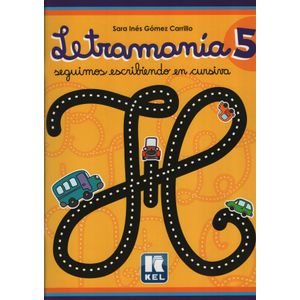 LETRAMANIA 5 - SEGUIMOS ESCRIBIENDO EN CURSIVA