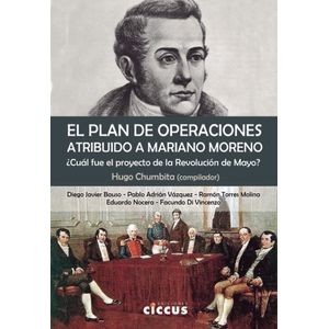 EL PLAN DE OPERACIONES ATRIBUIDO A MARIANO MORENO