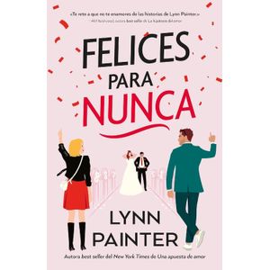 FELICES PARA NUNCA - LYNN PAINTER