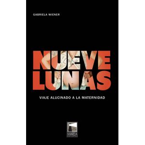 LIBRO NUEVE LUNAS - GABRIELA WIENER
