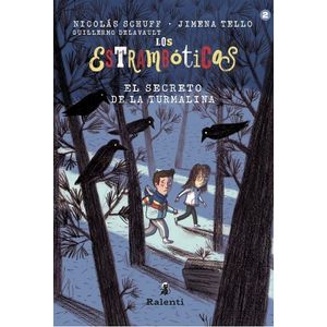 EL SECRETO DE LA TURMALINA - LOS ESTRAMBOTICOS 2