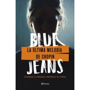 LA ULTIMA MELODIA DE CHOPIN - BLUE JEANS