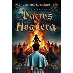 PACTOS DE HOGUERA - SAGA REVELACIONES 1 - LUCIANA ZAVATTARO