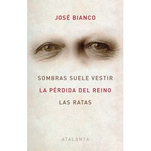 SOMBRAS SUELE VESTIR / LA PERDIDA DEL REINO / LAS RATAS - JO