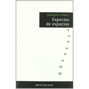 ESPECIES DE ESPACIOS - GEORGES PEREC