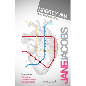 MUERTE Y VIDA DE LAS GRANDES CIUDADES - JANE JACOBS