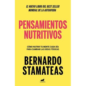 PENSAMIENTOS NUTRITIVOS - BERNARDO STAMATEAS
