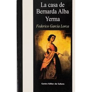 LA CASA DE BERNARDA ALBA / YERMA - GARCIA LORCA