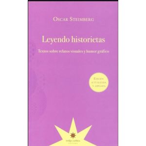 LEYENDO HISTORIETAS. TEXTOS SOBRE RELATOS VISUALES Y HUMOR G
